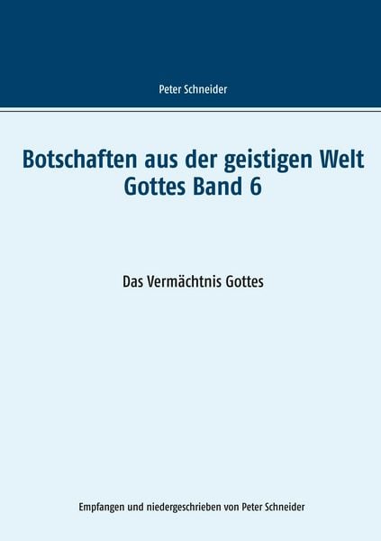 Produktbild: Botschaften aus der geistigen Welt Gottes Band 6