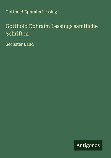 Produktbild: Gotthold Ephraim Lessings s&auml;mtliche Schriften