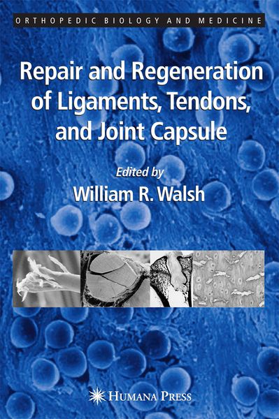 Produktbild: Repair and Regeneration of Ligaments, Tendons, and Joint Capsule