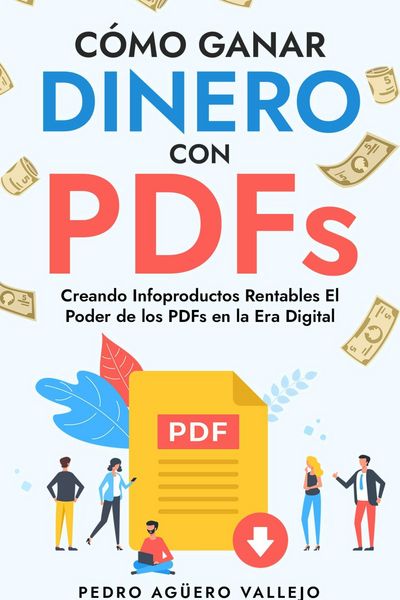 Produktbild: C&oacute;mo Ganar Dinero con PDFs