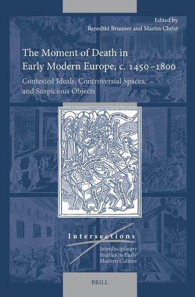 Produktbild: The Moment of Death in Early Modern Europe, C. 1450-1800
