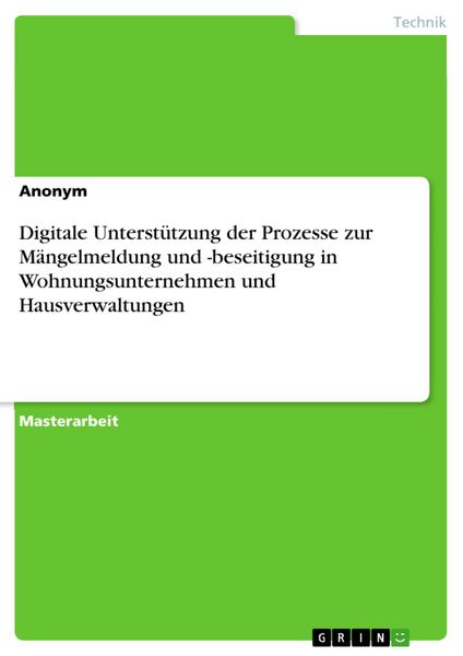 Produktbild: Digitale Unterst&uuml;tzung der Prozesse zur M&auml;ngelmeldung und -beseitigung in Wohnungsunternehmen und Hausverwaltungen