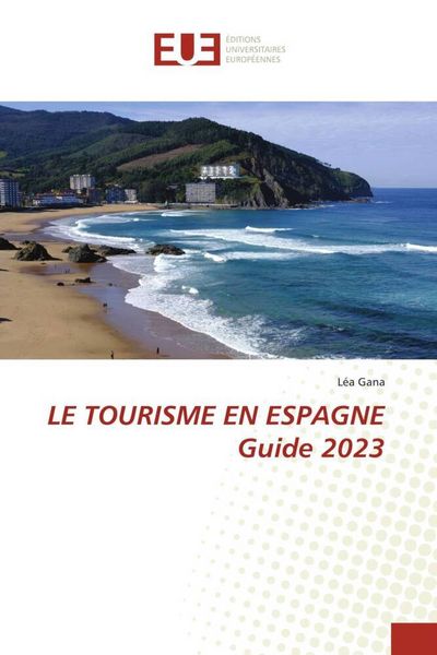Produktbild: Le Tourisme En Espagne Guide 2023