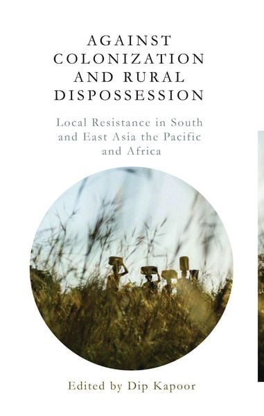 Produktbild: Against Colonization and Rural Dispossession