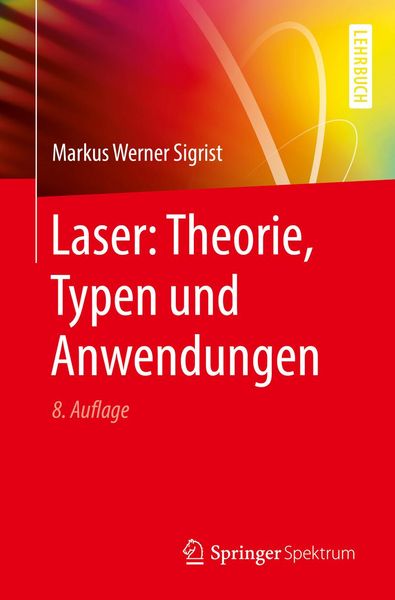 Produktbild: Laser: Theorie, Typen und Anwendungen