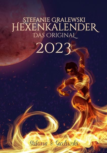 Hexenkalender 2023 - Das Original, Taschenbuch von Stefanie Gralewski, BoD – Books on Demand, 9783756242399