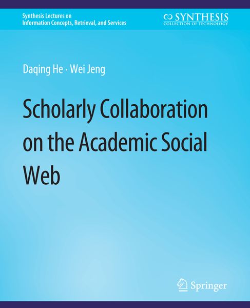 Produktbild: Scholarly Collaboration on the Academic Social Web