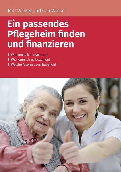 Produktbild: Ein passendes Pflegeheim finden und finanzieren