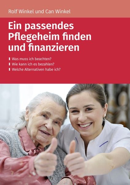 Produktbild: Ein passendes Pflegeheim finden und finanzieren