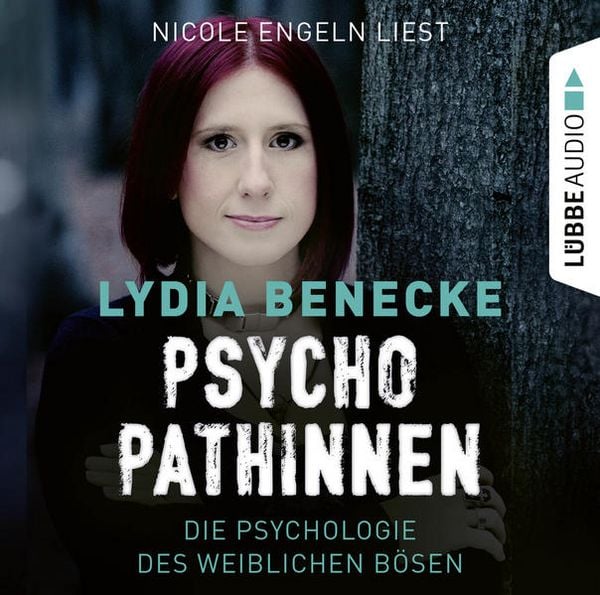 Produktbild: Psychopathinnen - Die Psychologie des weiblichen B&ouml;sen