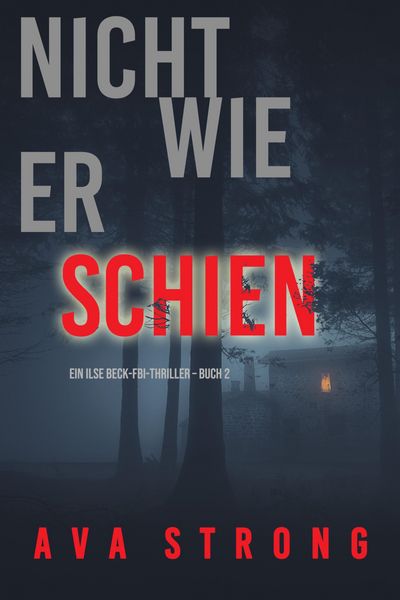 Produktbild: Nicht wie er schien (Ein Ilse Beck-FBI-Thriller - Buch 2)