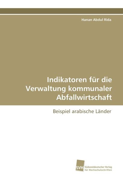 Produktbild: Indikatoren f&uuml;r die Verwaltung kommunaler Abfallwirtschaft