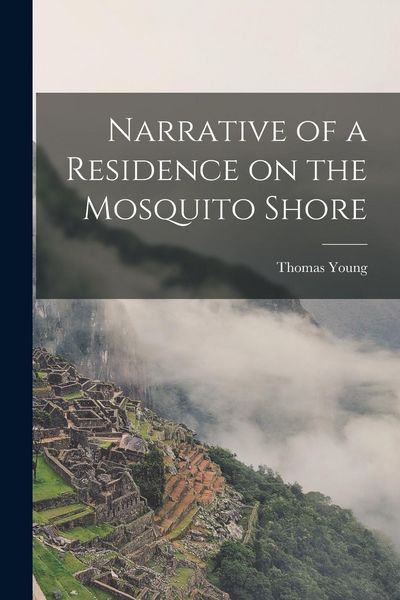Produktbild: Narrative of a Residence on the Mosquito Shore