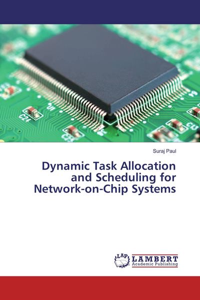 Produktbild: Dynamic Task Allocation and Scheduling for Network-on-Chip Systems