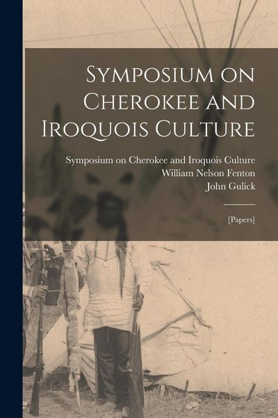Produktbild: Symposium on Cherokee and Iroquois Culture; [papers]