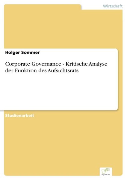 Produktbild: Corporate Governance - Kritische Analyse der Funktion des Aufsichtsrats