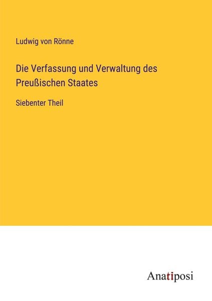Produktbild: Die Verfassung und Verwaltung des Preu&szlig;ischen Staates