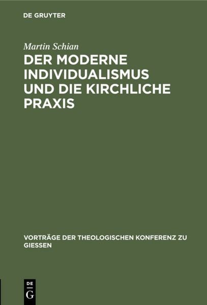 Produktbild: Der moderne Individualismus und die kirchliche Praxis
