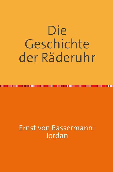Produktbild: Die Geschichte der R&auml;deruhr