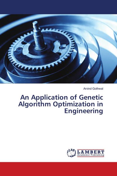 Produktbild: An Application of Genetic Algorithm Optimization in Engineering