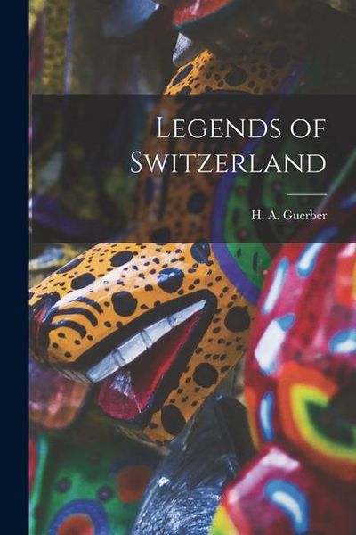 Produktbild: Legends of Switzerland