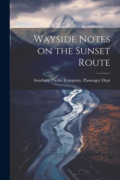 Produktbild: Wayside Notes on the Sunset Route