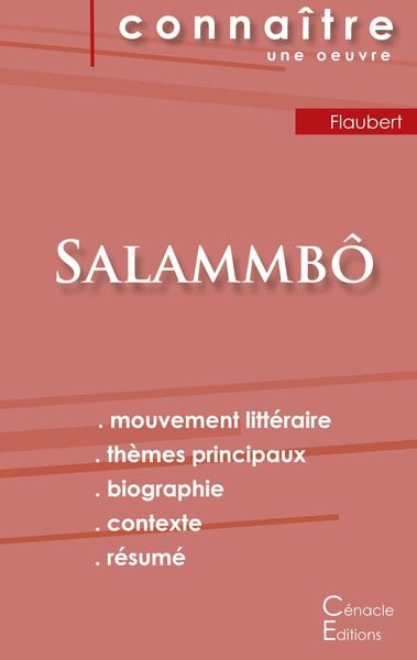 Fiche de lecture Salammbô de Flaubert (Analyse littéraire de référence et résumé complet), Taschenbuch von Gustave Flaubert, Les éditions du Cénacle,