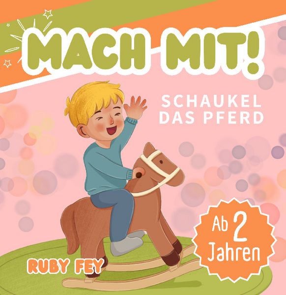 Produktbild: Mach mit! Schaukel das Pferd - Ein tolles Mitmachbuch