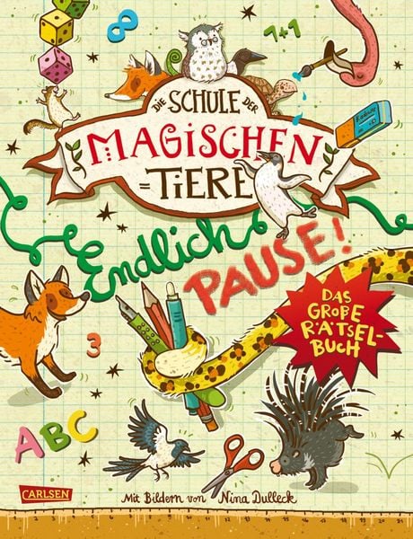 Produktbild: Die Schule der magischen Tiere Erstausstattung: Endlich Pause! Das gro&szlig;e R&auml;tselbuch