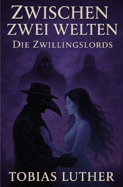 Produktbild: Zwischen zwei Welten / Zwischen zwei Welten &ndash; die Zwillingslords