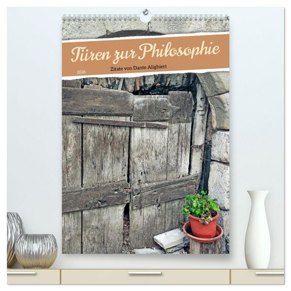 Produktbild: T&uuml;ren zur Philosophie (hochwertiger Premium Wandkalender 2026 DIN A2 hoch), Kunstdruck in Hochglanz