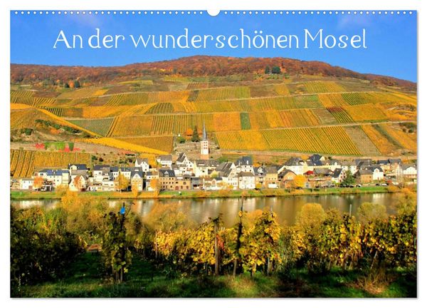 An der wunderschönen Mosel (Wandkalender 2026 DIN A2 quer), CALVENDO Monatskalender