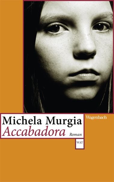 Accabadora, Taschenbuch von Michela Murgia, Wagenbach, K, 9783803127686