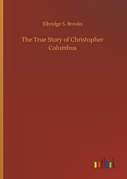 Produktbild: The True Story of Christopher Columbus
