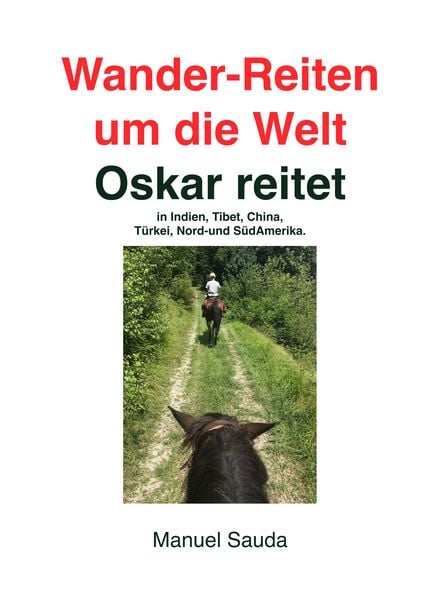 Produktbild: Wander-Reiten um die Welt, Oskar reitet