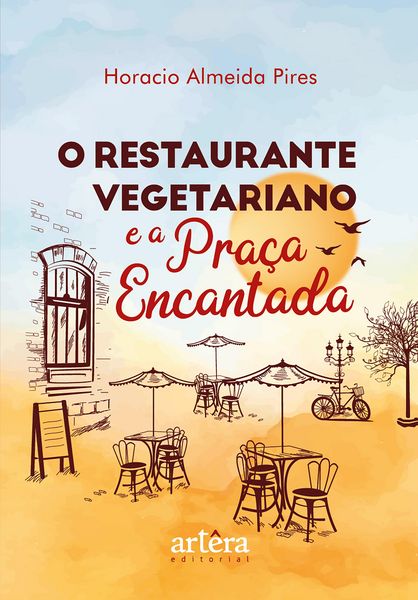 Produktbild: O Restaurante Vegetariano e a Pra&ccedil;a Encantada