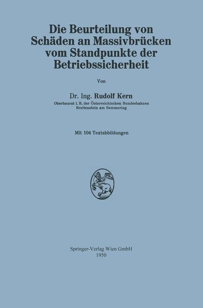 Produktbild: Die Beurteilung von Sch&auml;den an Massivbr&uuml;cken vom Standpunkte der Betriebssicherheit