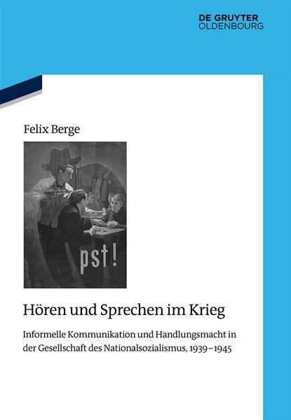 Hören und Sprechen im Krieg, Gebundene Ausgabe von Felix Berge, De Gruyter, 978-3-11-165574-1