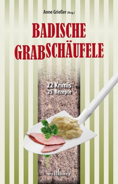 Produktbild: Badische Grabsch&auml;ufele: 22 Krimis, 22 Rezepte
