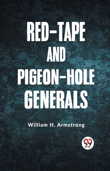 Produktbild: Red-Tape and Pigeon-Hole Generals