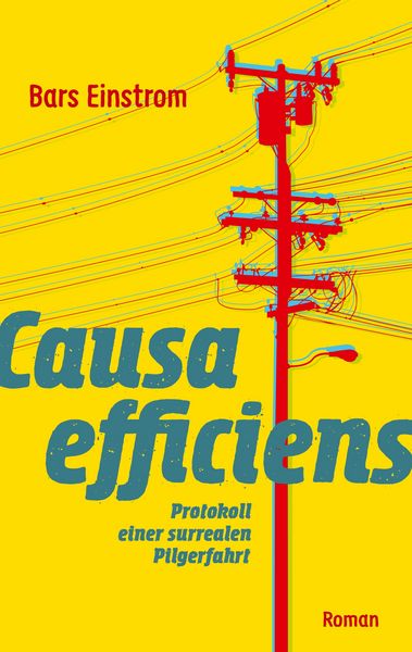Causa efficiens, Taschenbuch von Bars Einstrom, BoD – Books on Demand, 9783746009384