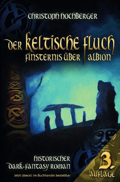Der Keltische Fluch, Taschenbuch von Christoph Hochberger, Epubli, 9783748505389