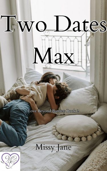 Produktbild: Two Dates Max (Love Beyond Barriers, #2)