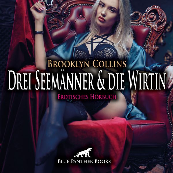 Produktbild: Drei Seem&auml;nner und die Wirtin / Erotik Audio Story / Erotisches H&ouml;rbuch