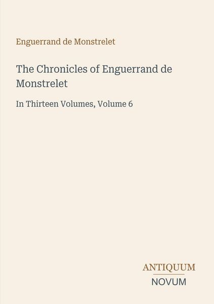 Produktbild: The Chronicles of Enguerrand de Monstrelet
