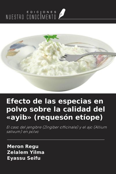 Produktbild: Efecto de las especias en polvo sobre la calidad del 'ayib' (reques&oacute;n et&iacute;ope)