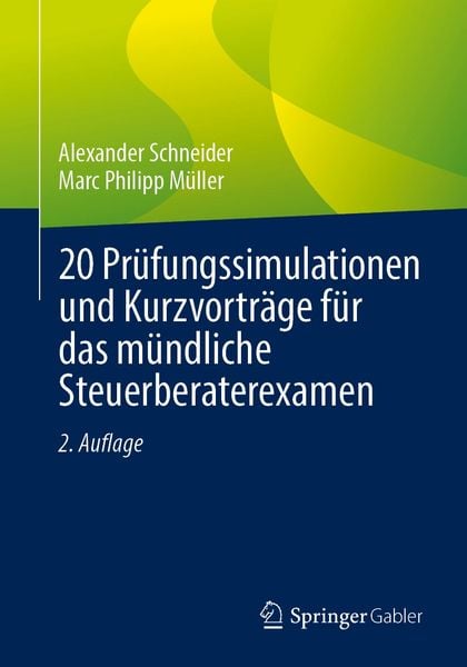 Produktbild: 20 Pr&uuml;fungssimulationen und Kurzvortr&auml;ge f&uuml;r das m&uuml;ndliche Steuerberaterexamen