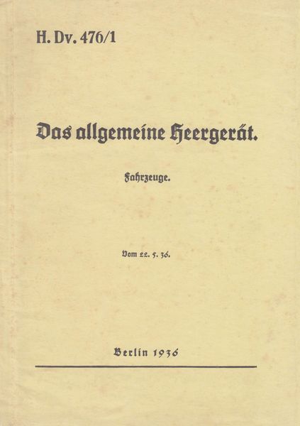 Produktbild: H.Dv. 476/1 Das allgemeine Heerger&auml;t - Fahrzeuge - Vom 22.5.1936