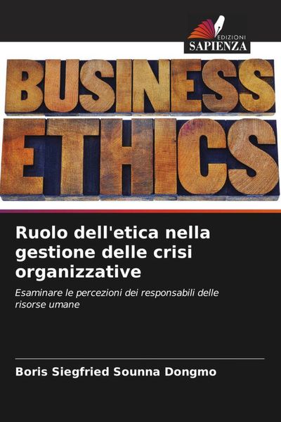 Produktbild: Ruolo dell'etica nella gestione delle crisi organizzative