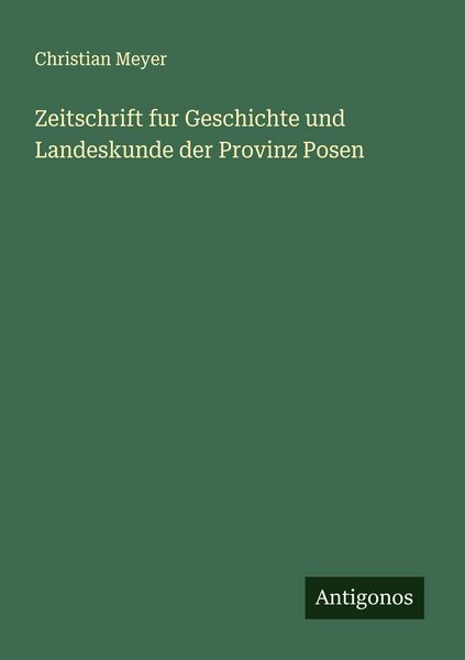 Produktbild: Zeitschrift fur Geschichte und Landeskunde der Provinz Posen